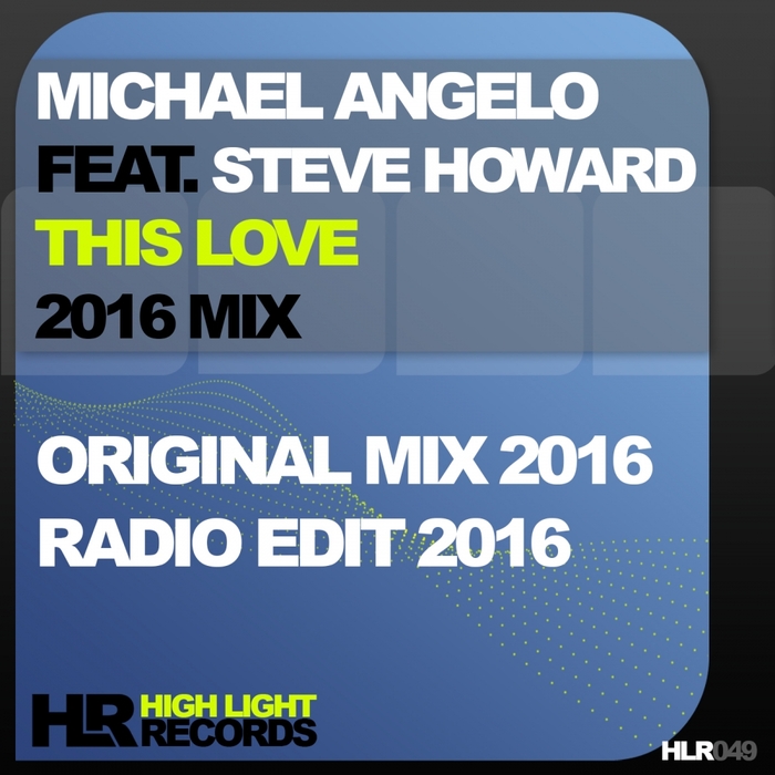 MICHAEL ANGELO feat STEVE HOWARD - This Love