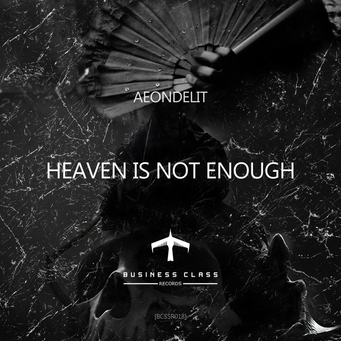 AEONDELIT - Heaven Is Not Enough EP