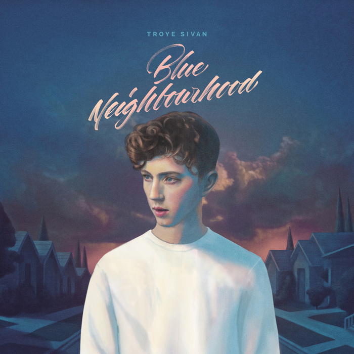 Blue Neighbourhood (Deluxe) (Explicit) By Troye Sivan On MP3, WAV.