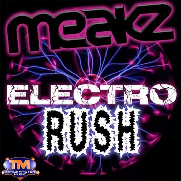 MEAKZ - Electro Rush