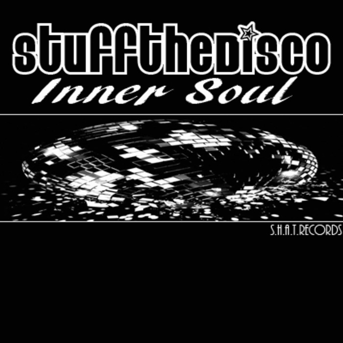 STUFF THE DISCO - Inner Soul