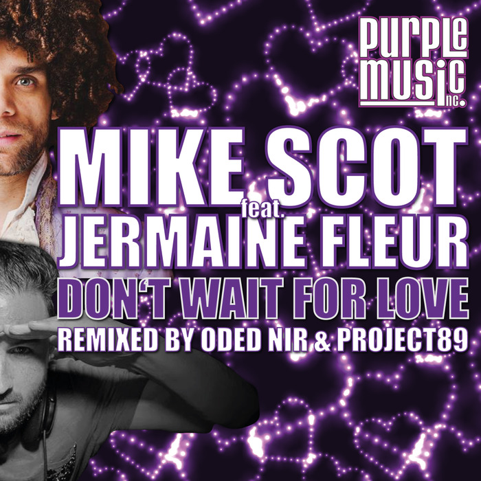 MIKE SCOT feat JERMAINE FLEUR - Don't Wait For Love