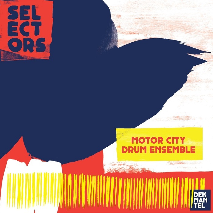 DJ SLYM FAS/HOUSE OF JAZZ/RAPHAEL GREEN/BILL DEAL & THE RHONDELS - Selectors 001 Sampler - Motor City Drum Ensemble