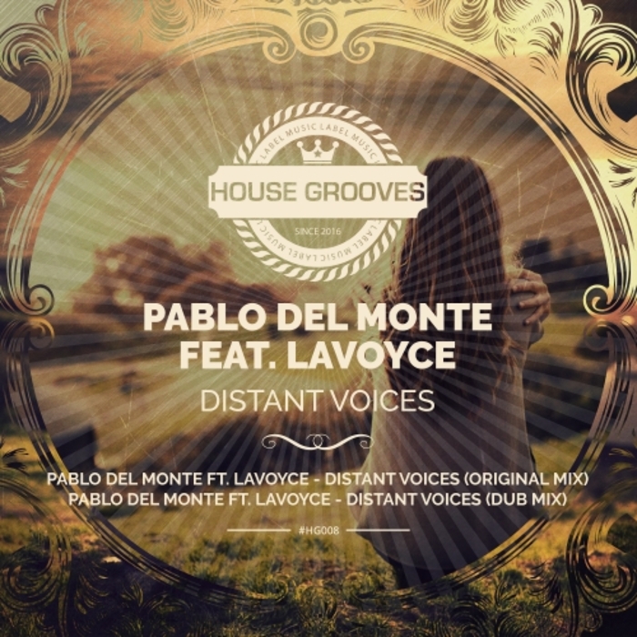 PABLO DEL MONTE feat LAVOYCE - Distant Voices