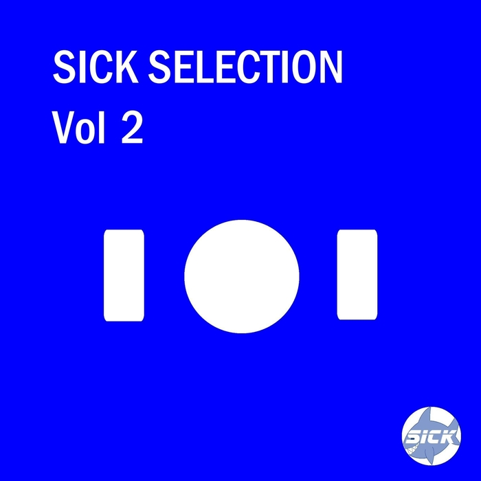 SEAN MARX/BARRY DEVLIN/OLIVER GUNNING/THE NORTH WORKS - Sick Selection Vol 2
