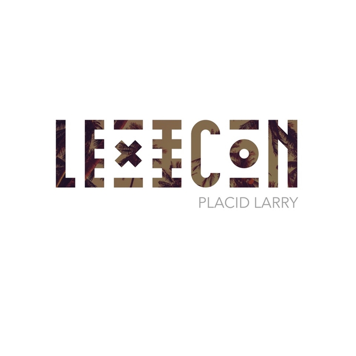 PLACID LARRY - Lexicon