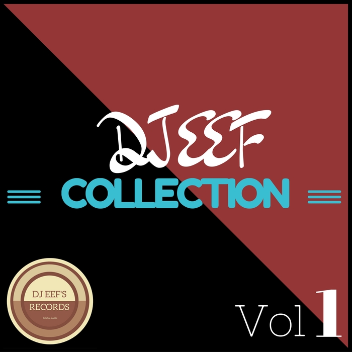 DJ EEF - DJ Eef Collection Vol 1