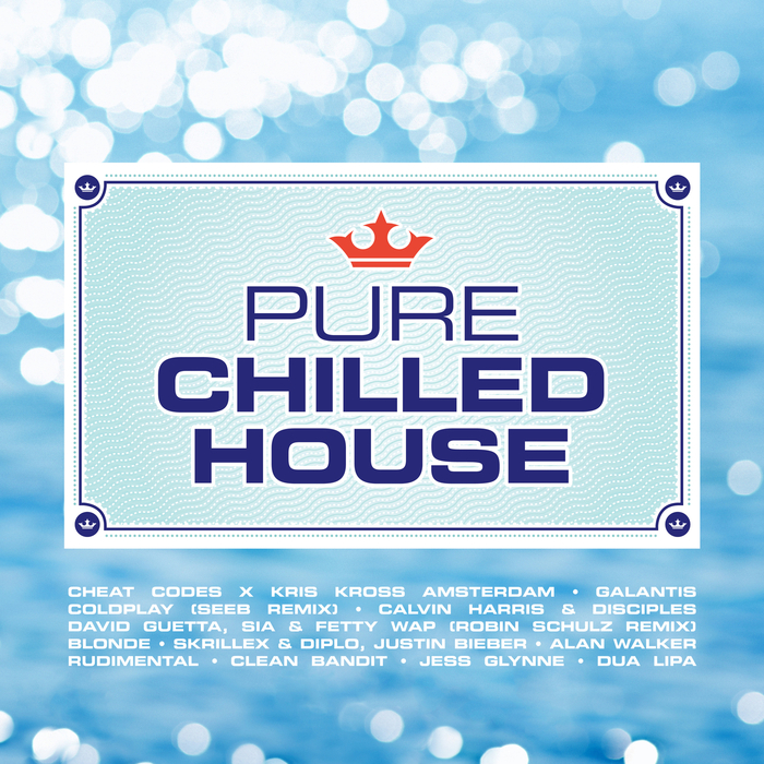 VARIOUS - Pure Chilled House