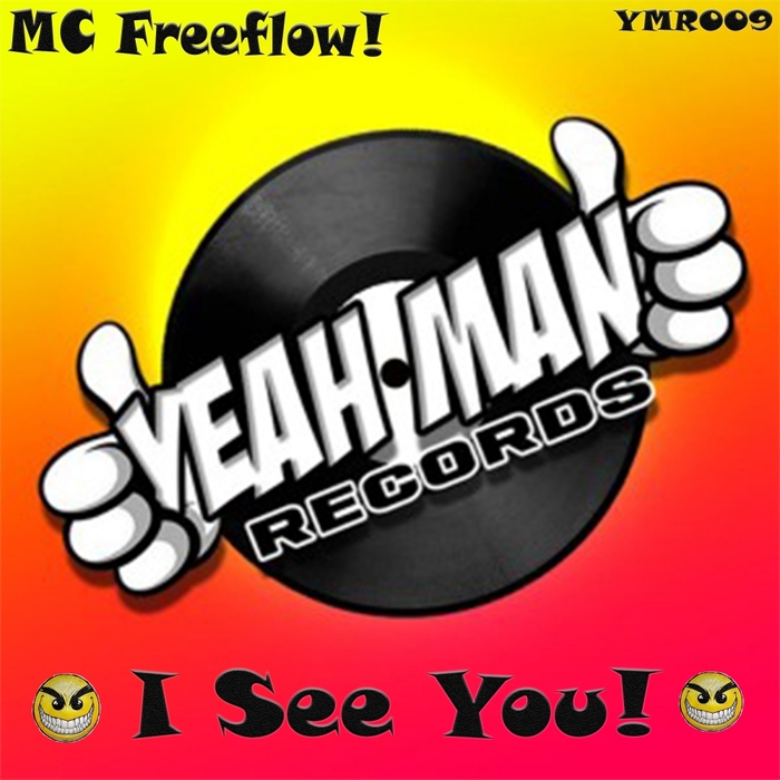 MC FREEFLOW - I See You