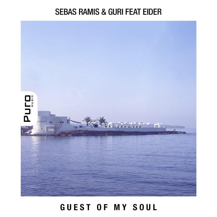 SEBAS RAMIS/GURI - Guest Of My Soul