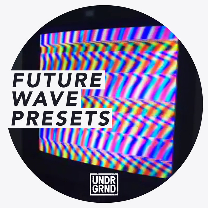 UNDRGRND - Future Wave Presets (Sample Pack Massive Presets/MIDI)