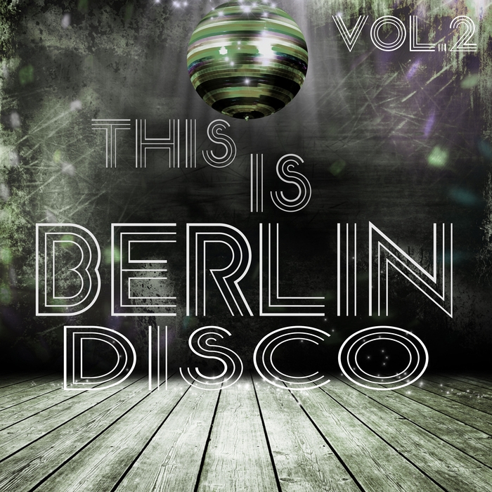 VARIOUS - This Is Berlin Disco Vol 2