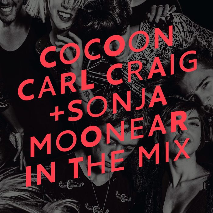 SONJA MOONEAR/CARL CRAIG - Cocoon Ibiza (Mixed By Carl Craig & Sonja Moonear)