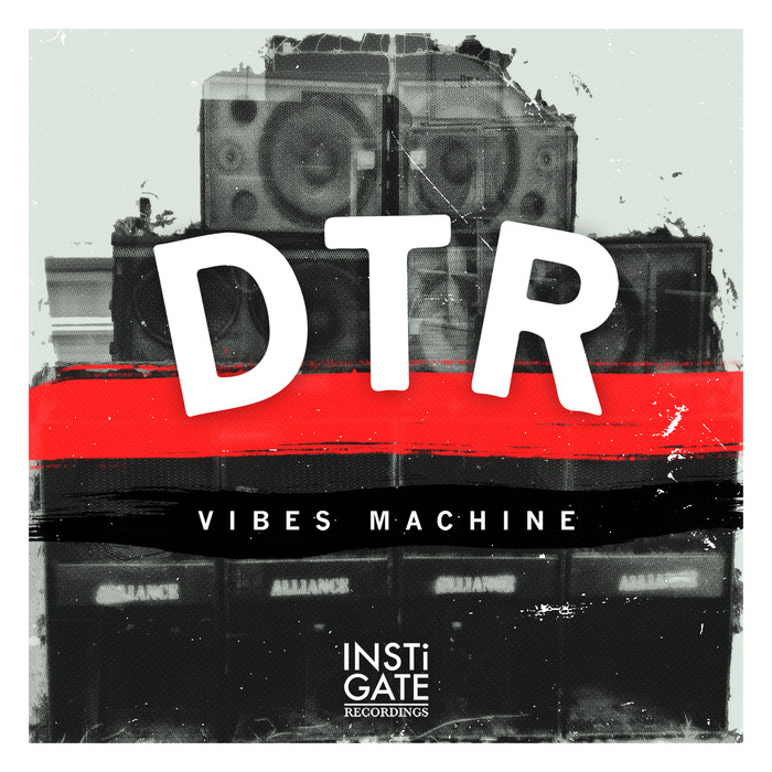 DTR - Vibes Machine