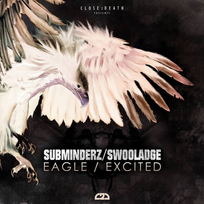 SUBMINDERZ & SWOOLADGE - The Eagle/Excited