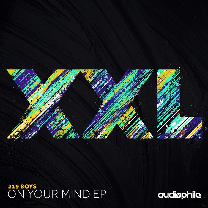 219 BOYS - On Your Mind EP