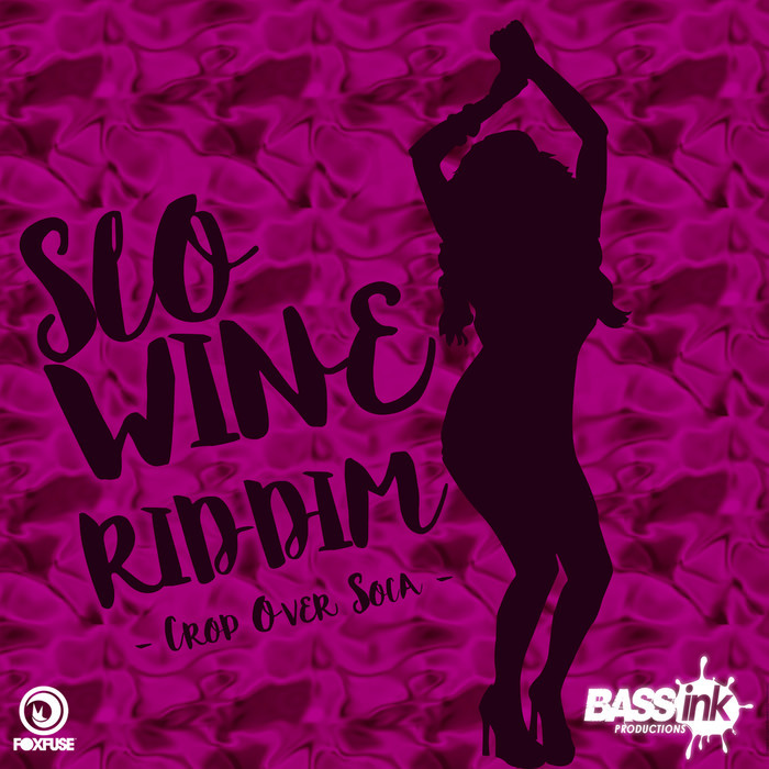 Slo Wine Riddim Crop Over Soca by Lil Rick/Peter Ram on MP3, WAV, FLAC