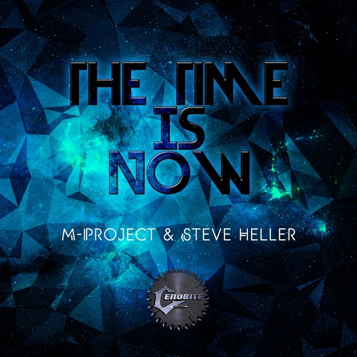 M-PROJECT & STEVE HELLER - The Time Is Now