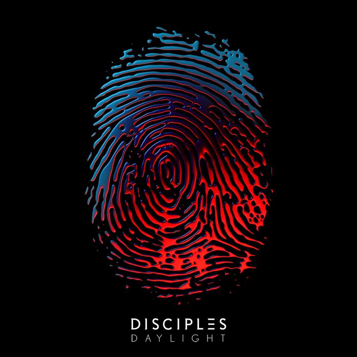 Daylight By Disciples On MP3, WAV, FLAC, AIFF & ALAC At Juno Download