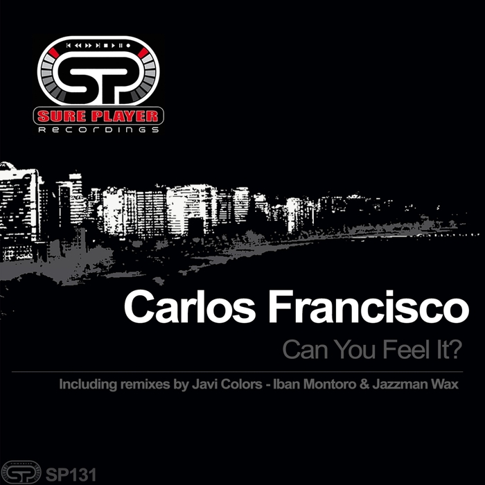 CARLOS FRANCISCO - Can You Feel It