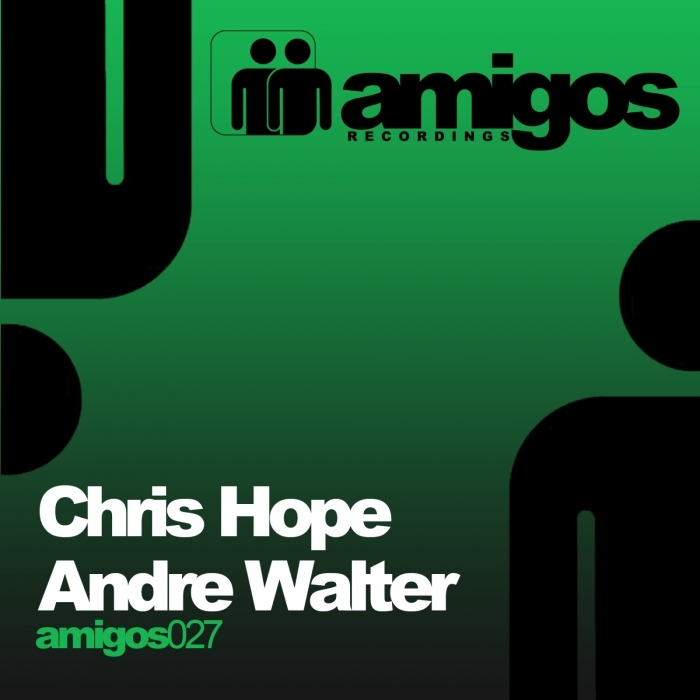 CHRIS HOPE/ANDRE WALTER - Amigos 027 Silicone Twins EP