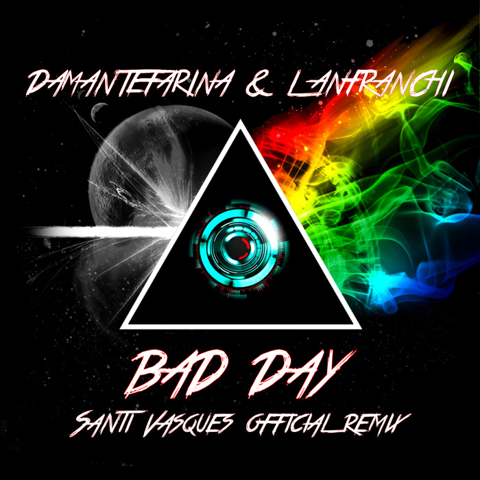 DAMANTEFARINA & LANFRANCHI - Bad Day