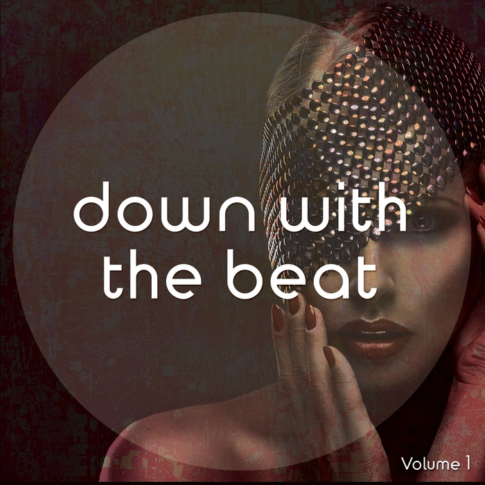VARIOUS - Down With The Beat Vol 1 (Finest Electronic Chill Out & Down Beats)
