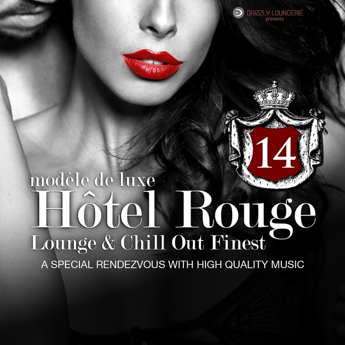 VARIOUS - Hotel Rouge Vol 14 - Lounge And Chill Out Finest (A Special Rendevouz With High Quality Music, ModAlle De Luxe)