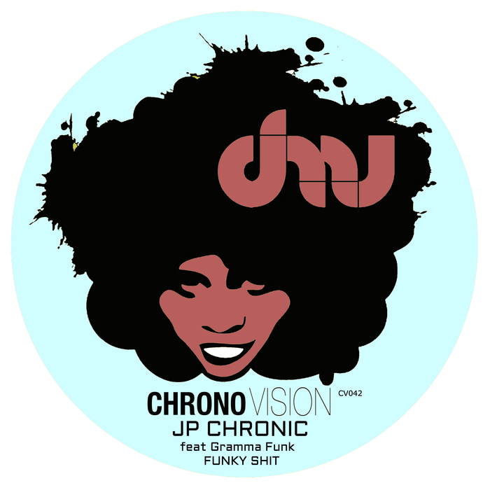JP CHRONIC feat GRAMMA FUNK - Funky Shit
