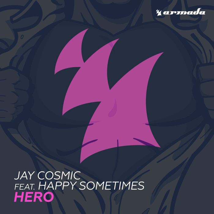 JAY COSMIC feat HAPPY SOMETIMES - Hero