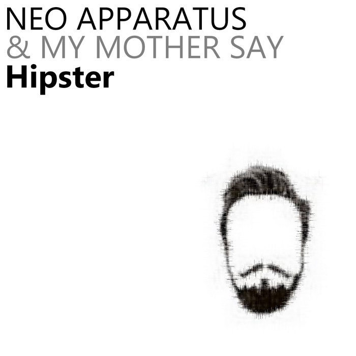 & MY MOTHER SAY - Hipster