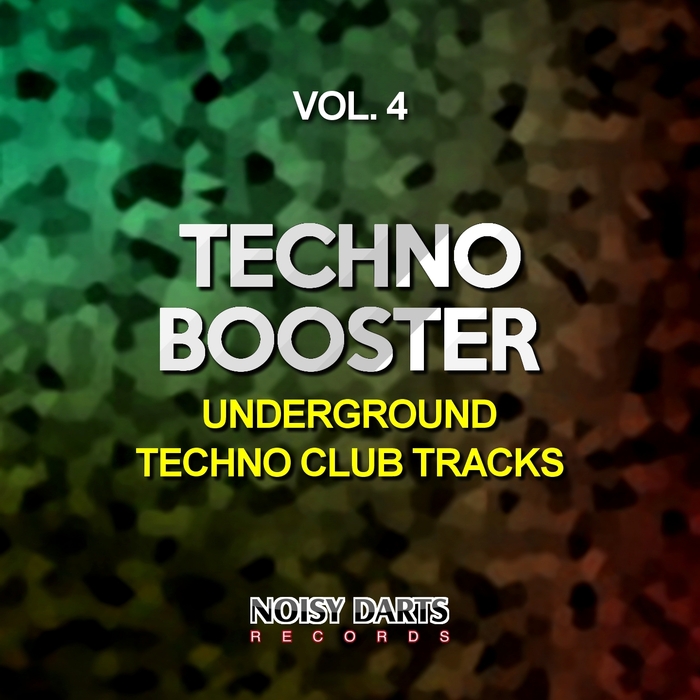 VARIOUS - Techno Booster Vol 4 (Underground Techno Club Tracks)