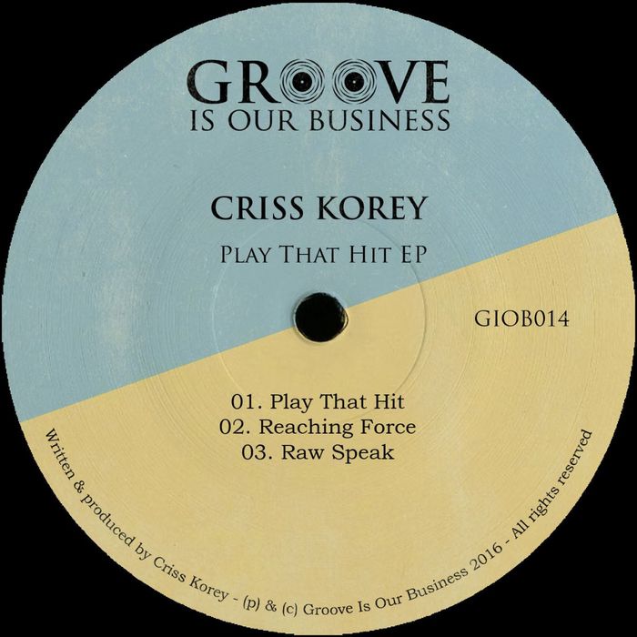 CRISS KOREY - Play That Hit