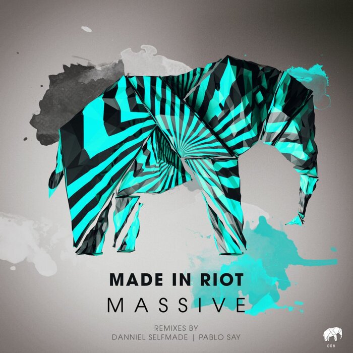 MADE IN RIOT - Massive