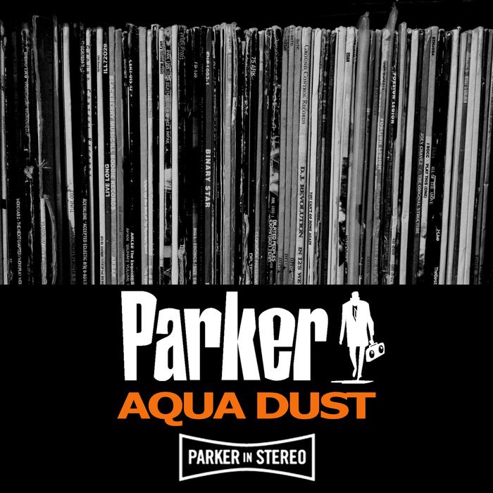 PARKER - Aqua Dust