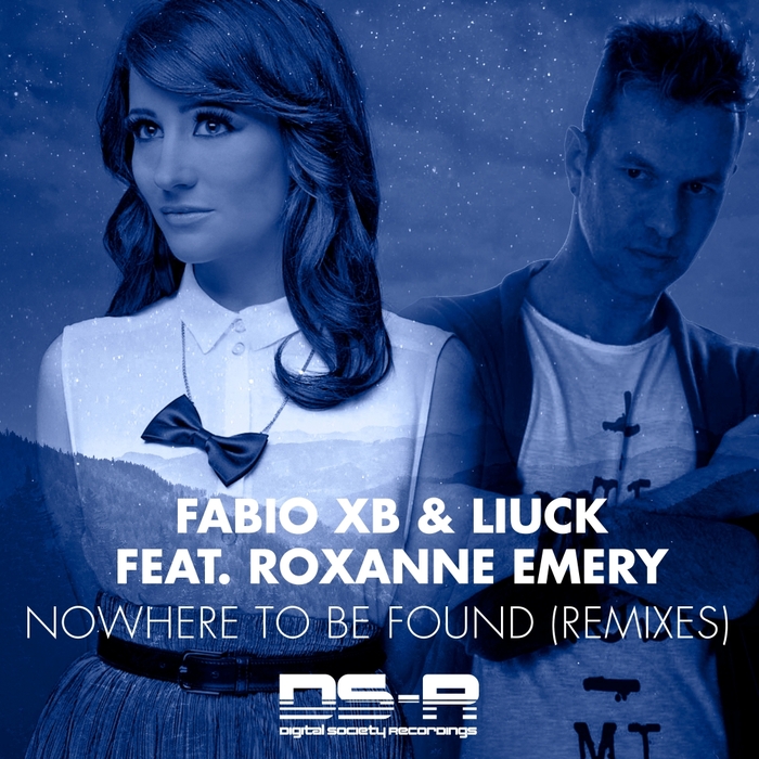 FABIO XB & LIUCK feat ROXANNE EMERY - Nowhere To Be Found (Remixes)
