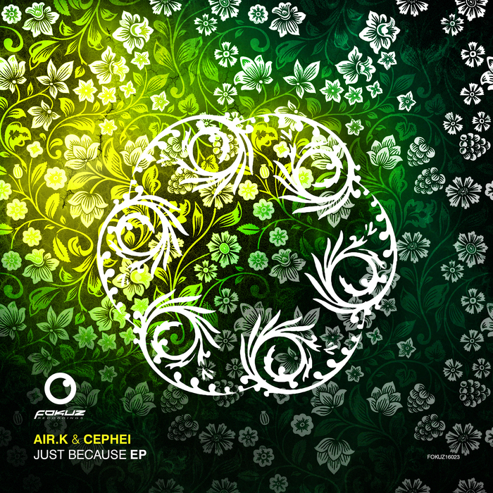 AIR K & CEPHEI - Just Because EP