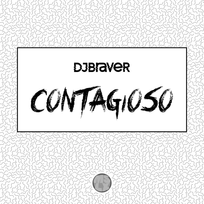 DJ BRAVER - Contagioso