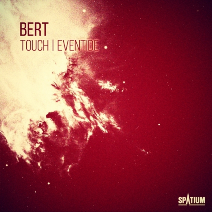 BERT - Touch/Eventide