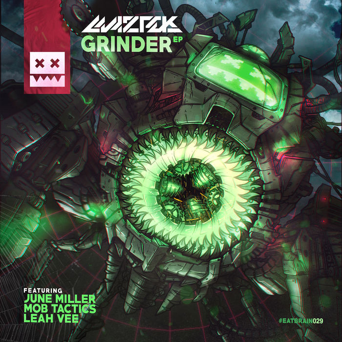 Grinder EP by Maztek feat Leah Vee/Mob Tactics & June Miller on MP3
