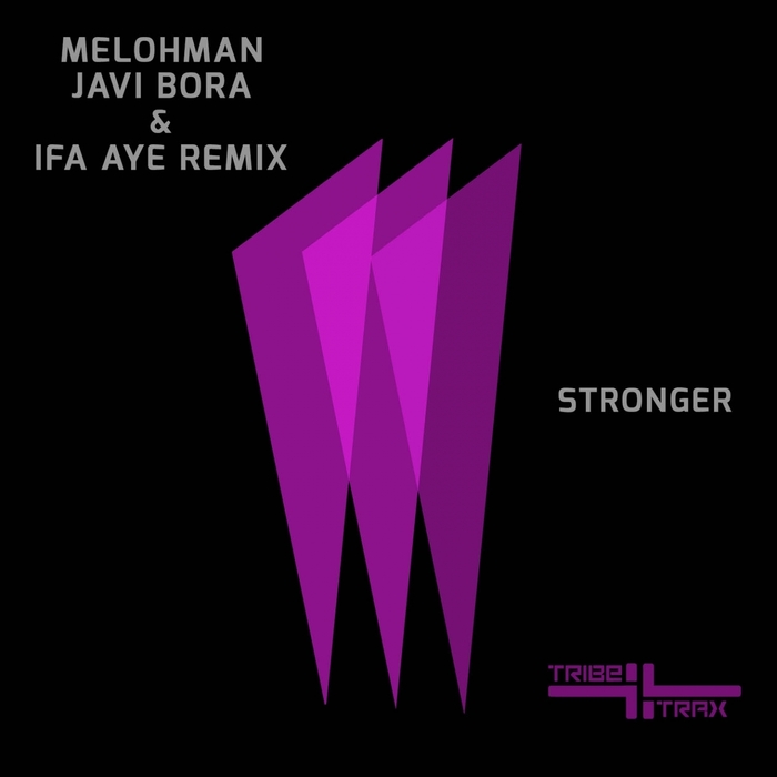 MELOHMAN/JAVI BORA - Stronger