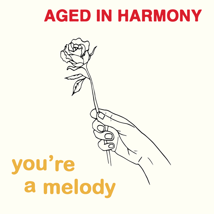 AGED IN HARMONY - You're A Melody