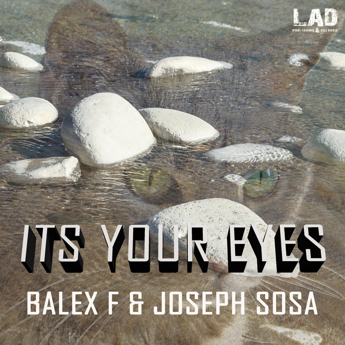 BALEX F & JOSEPH SOSA - Its Your Eyes