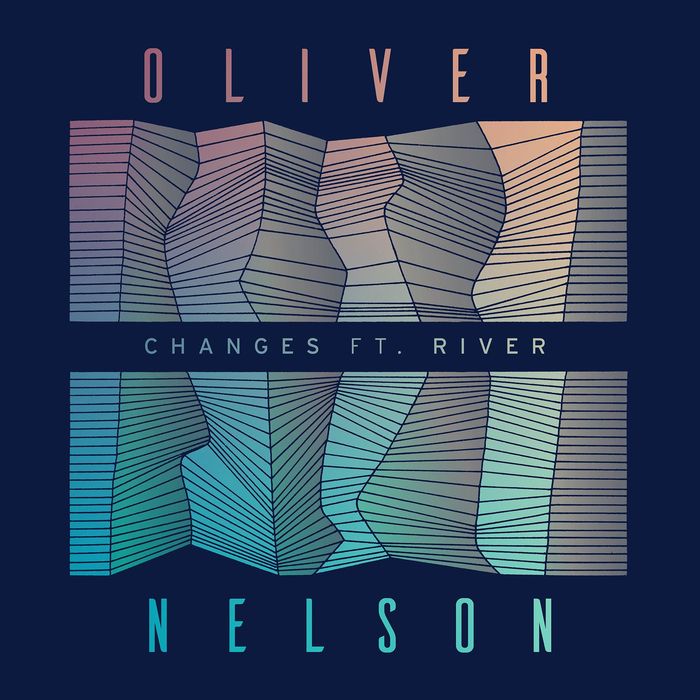 Oliver Nelson feat River - Changes