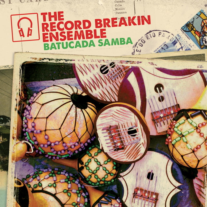 RECORD BREAKIN' ENSEMBLE - Batucada Samba