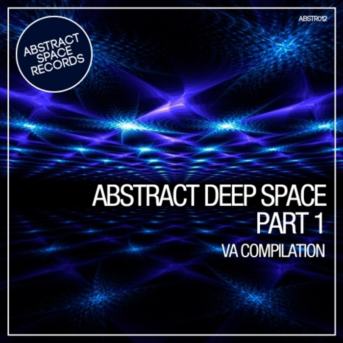 VARIOUS - Abstract Deep Space Part 1