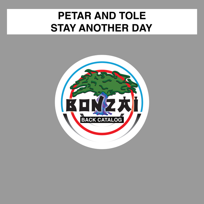 PETAR & TOLE - Stay Another Day