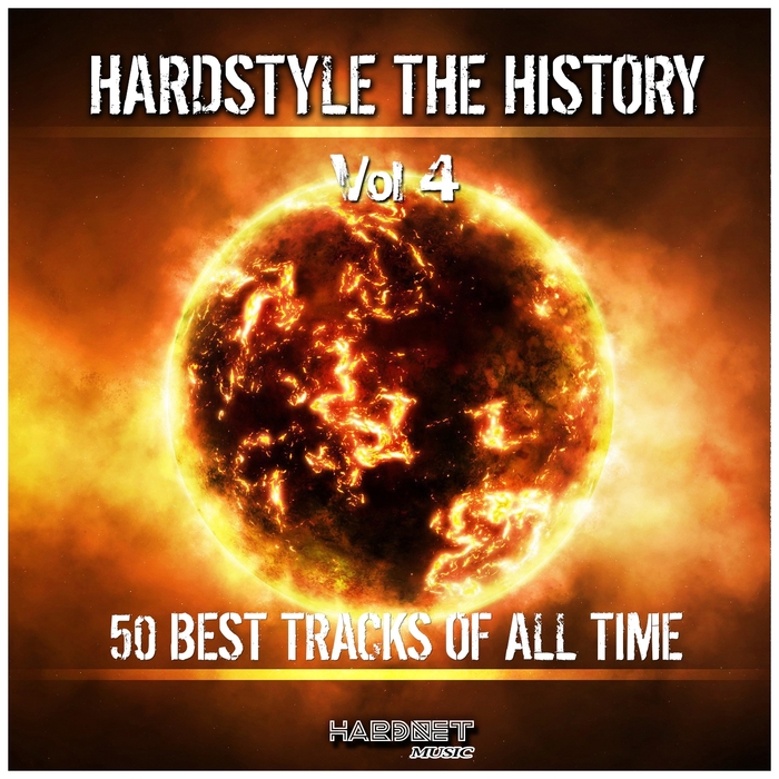 VARIOUS - Hardstyle: The History Vol 4 (50 Best Tracks Of All Time)