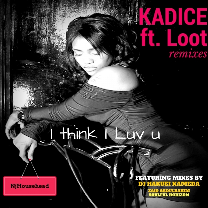 KADIC feat LOOT - I Think I Luv U Remix EP
