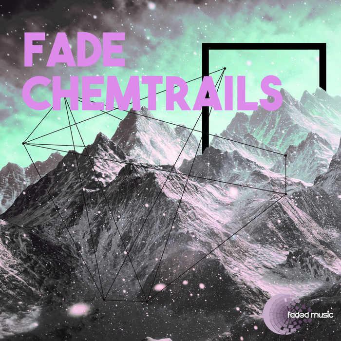 FADE - Chemtrails EP
